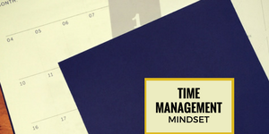 TIME MANAGEMENT MINDSET_Abigail Barnes